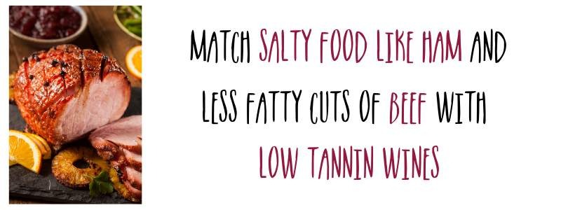Salty-food-needs-low-tannin-wines