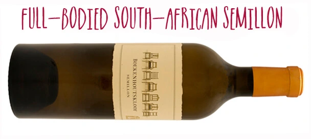 Boekenhoutskloof Semillon full bodied South African white wine