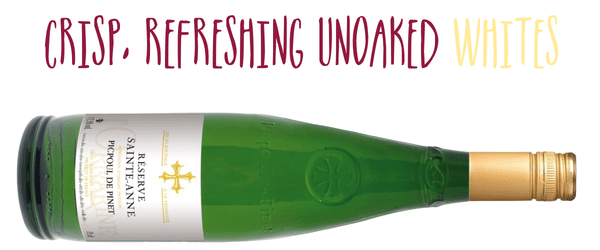 Bottle of Picpoul de Pinet wine on its side and captioned "Crisp, refreshing, unoaked whites"