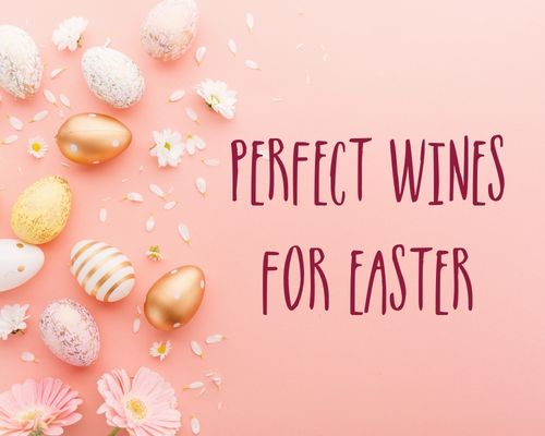 Easter Foods and Wine: Perfect Pairings for Easter